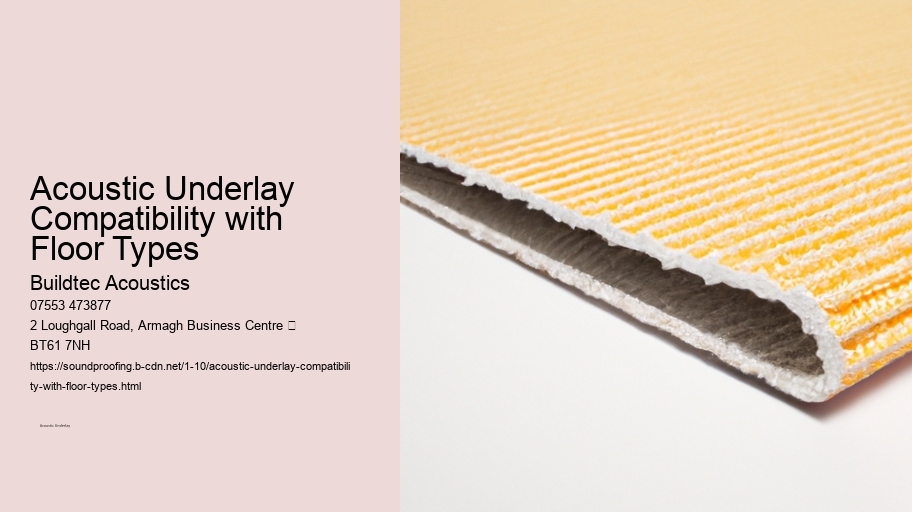 Acoustic Underlay Compatibility with Floor Types