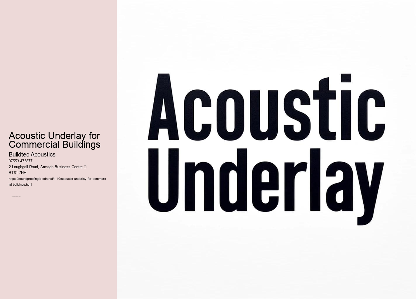 Key Features of Acoustic Underlays