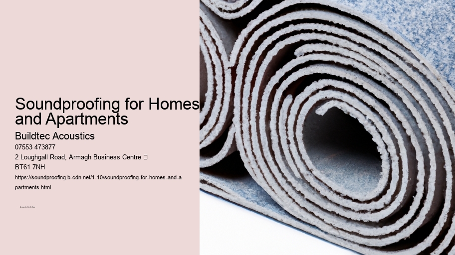 Soundproofing for Homes and Apartments